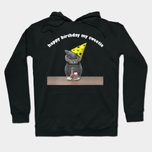 happy birthday my sweeties Hoodie